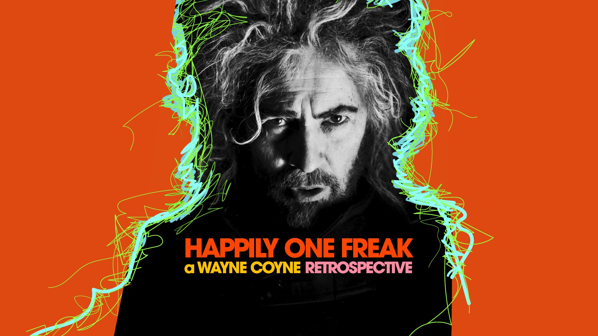 Happily One Freak: A Wayne Coyne Retrospective